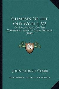 Glimpses of the Old World V2