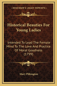 Historical Beauties for Young Ladies