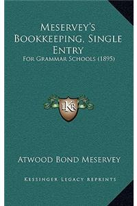 Meservey's Bookkeeping, Single Entry