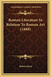 Roman Literature in Relation to Roman Art (1888)