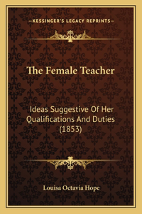 The Female Teacher