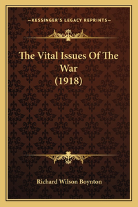 Vital Issues of the War (1918)