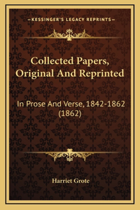 Collected Papers, Original And Reprinted