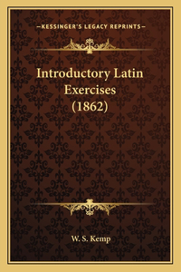 Introductory Latin Exercises (1862)