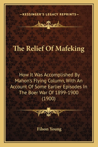 The Relief Of Mafeking