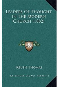Leaders Of Thought In The Modern Church (1882)