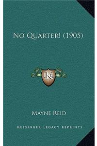 No Quarter! (1905)