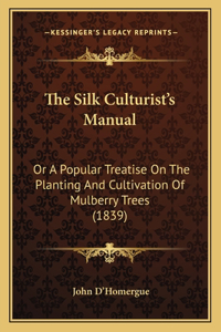 The Silk Culturist's Manual
