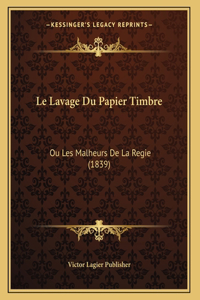 Le Lavage Du Papier Timbre