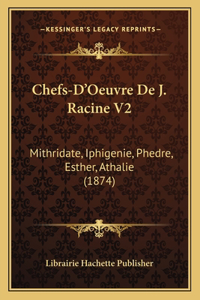 Chefs-D'Oeuvre De J. Racine V2