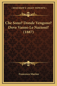 Che Sono? Donde Vengono? Dove Vanno Le Nazioni? (1887)