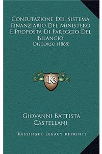 Confutazione del Sistema Finanziario del Ministero E Proposta Di Pareggio del Bilancio