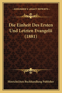 Die Einheit Des Ersten Und Letzten Evangelii (1881)