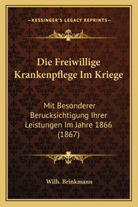 Die Freiwillige Krankenpflege Im Kriege