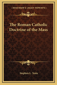Roman Catholic Doctrine of the Mass