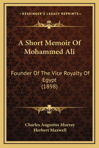 Short Memoir Of Mohammed Ali