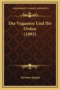 Die Vaganten Und Ihr Orden (1892)