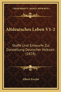 Altdeutsches Leben V1-2