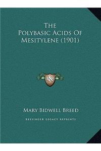 Polybasic Acids Of Mesitylene (1901)