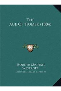 The Age Of Homer (1884)