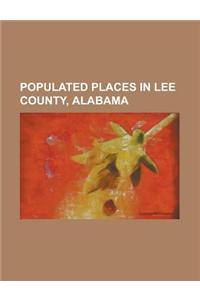 Populated Places in Lee County, Alabama