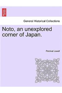 Noto, an Unexplored Corner of Japan.
