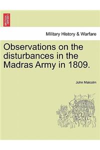Observations on the Disturbances in the Madras Army in 1809.