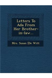 Letters to ADA from Her Brother-In-Law...