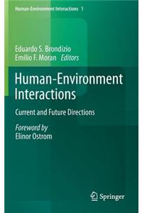 Human-Environment Interactions: Current and Future Directions
