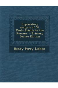 Explanatory Analysis of St. Paul's Epistle to the Romans