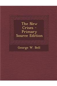 The New Crises