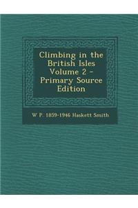 Climbing in the British Isles Volume 2