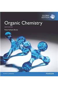 Organic Chemistry, Global Edition + Mastering Chemistry with Pearson eText (Package)