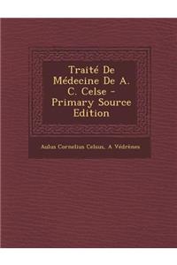 Traite de Medecine de A. C. Celse