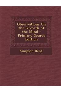 Observations on the Growth of the Mind