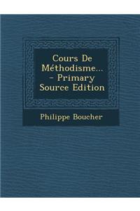 Cours de Méthodisme... - Primary Source Edition