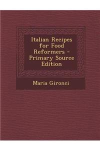 Italian Recipes for Food Reformers