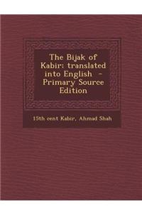 The Bijak of Kabir; Translated Into English