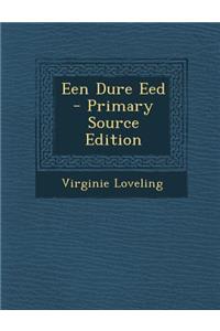 Een Dure Eed - Primary Source Edition