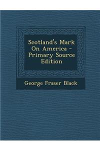 Scotland's Mark on America