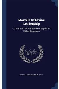 Marvels Of Divine Leadership