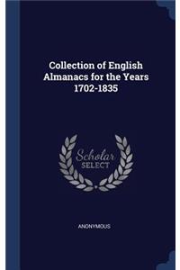 Collection of English Almanacs for the Years 1702-1835
