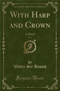 With Harp and Crown, Vol. 1