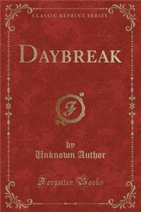 Daybreak (Classic Reprint)