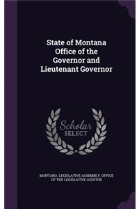 State of Montana Office of the Governor and Lieutenant Governor