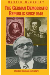 German Democratic Republic Since 1945