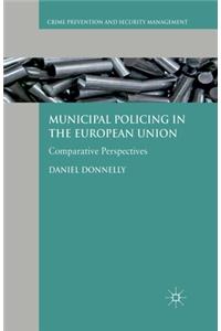 Municipal Policing in the European Union