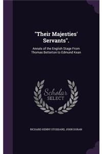 Their Majesties' Servants.