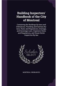 Building Inspectors' Handbook of the City of Montreal