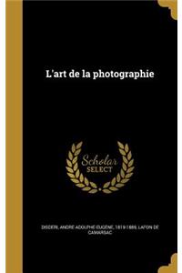 L'art de la photographie